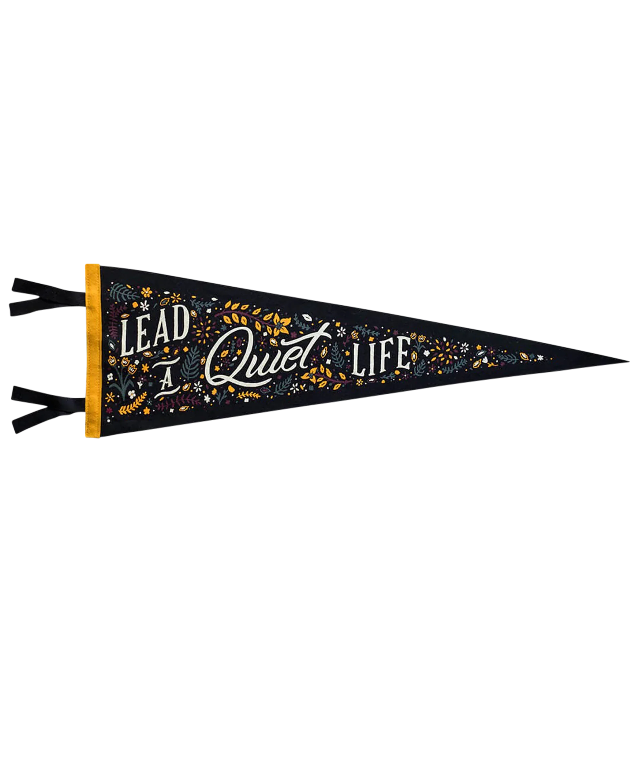 Lead a Quiet Life Pennant