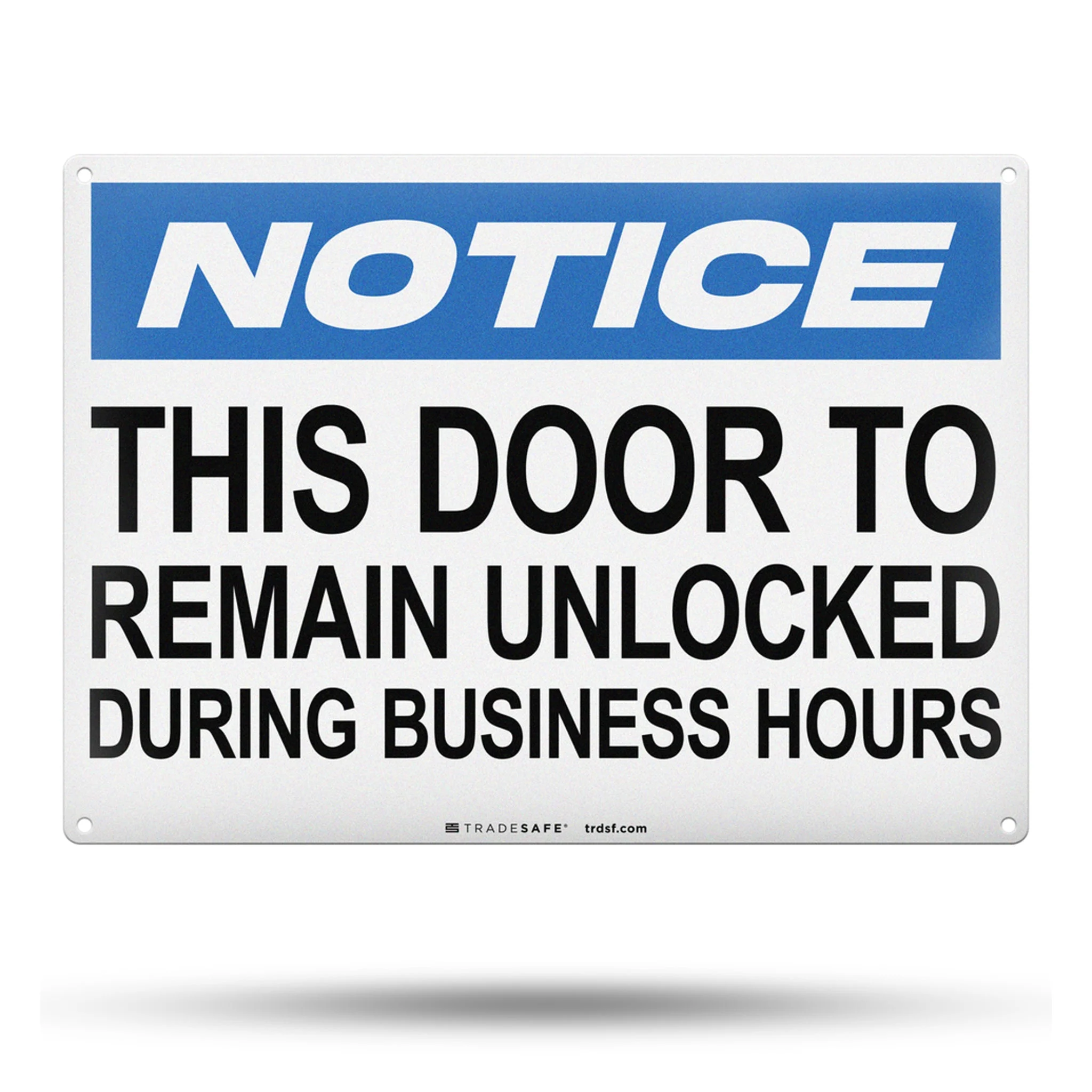 This Door To Remain Unlocked Aluminum Sign