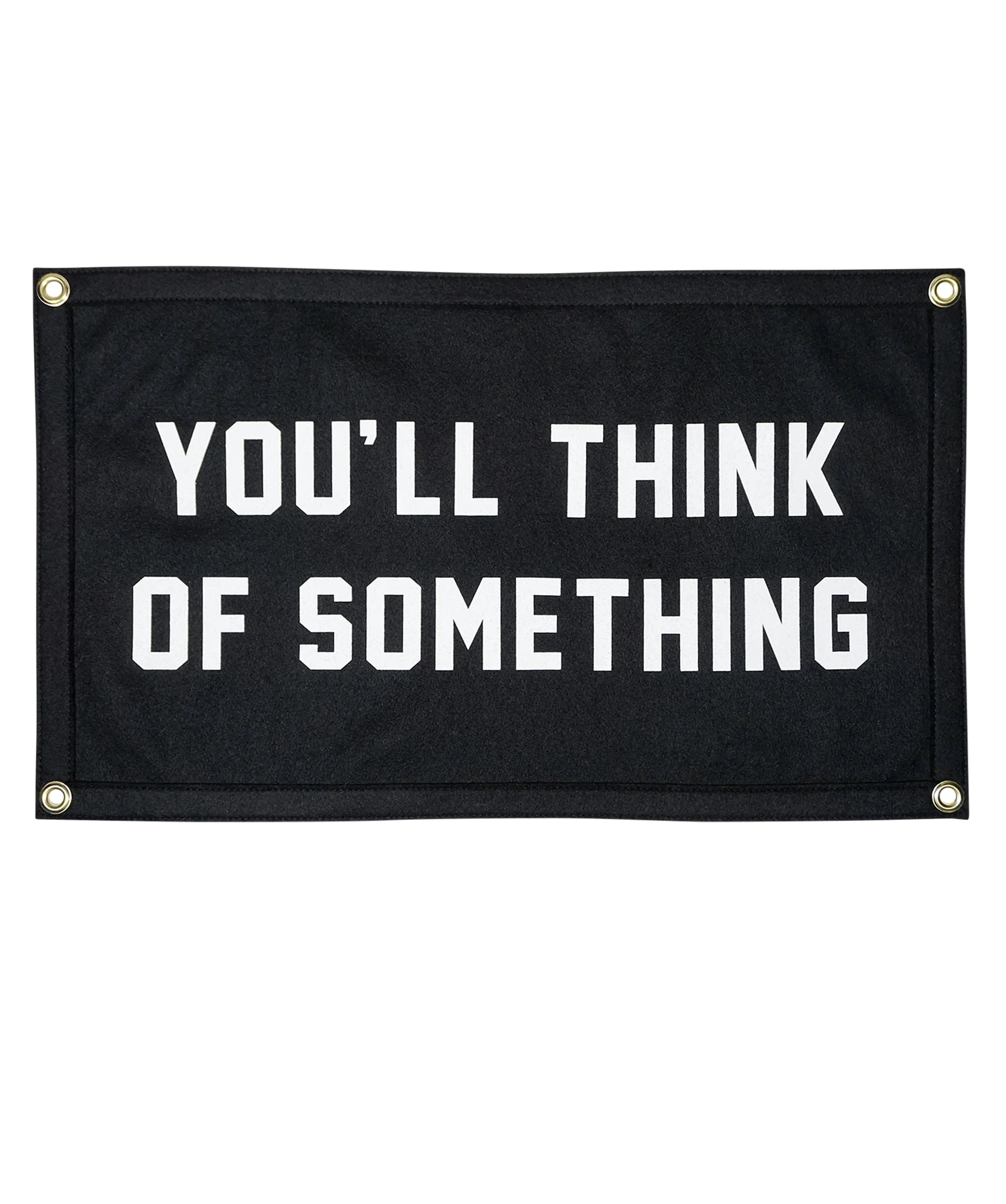 You'll Think of Something Camp Flag